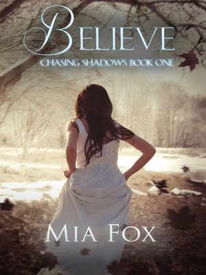 cover image of Believe (#1, Chasing Shadows Series)